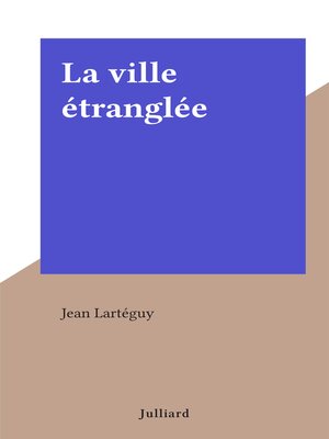 cover image of La ville étranglée